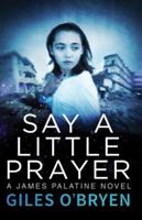 Say A Little Prayer 1503937127 Book Cover
