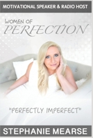 Women of Perfection: Perfectly Imperfect 1705549098 Book Cover