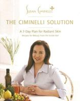 The Ciminelli Solution: A 7-Day Plan for Radiant Skin 0060778377 Book Cover