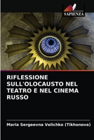 Riflessione Sull'olocausto Nel Teatro E Nel Cinema Russo 6203372293 Book Cover