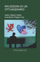 RIFLESSIONI DI UN OTTUAGENARIO: sotto l'albero della mandorla Filippo Cea B0BB5N4M8S Book Cover