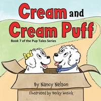 Cream and Cream Puff: Book 7 of the Pup Tales Series B0HDRMH6LF Book Cover