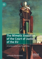 The Mimetic Evolution of the Court of Justice of the Eu: A Comparative Law Perspective 3030478661 Book Cover