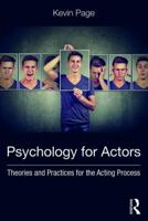 Psychology for Actors: Theories and Practices for the Acting Process 0815352263 Book Cover
