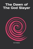 The Dawn of The God Slayer B0GMJCWC2R Book Cover