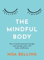 Mindful Body 1922786675 Book Cover