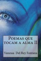 Poemas que tocam a alma II 1518845657 Book Cover