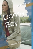 Danny Boy: A Danny Boyland Novel 1651427402 Book Cover