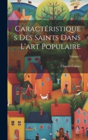 Caract�ristiques Des Saints Dans l'Art Populaire; Volume 2 1021562319 Book Cover