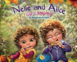 Nelle and Alice: Go Camping 057845131X Book Cover