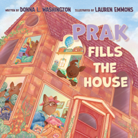 Prak Fills the House 1682635651 Book Cover