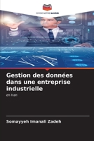 Gestion des données dans une entreprise industrielle: en Iran B0CKL14W9B Book Cover