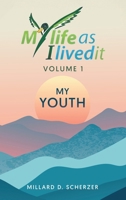 My life As I Lived It: "My Youth" B0FN1LJN8X Book Cover