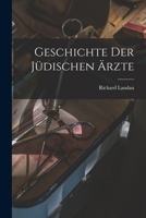 Geschichte Der Jüdischen Ärzte 1019011084 Book Cover