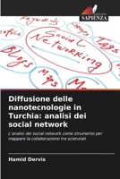 Diffusione delle nanotecnologie in Turchia: analisi dei social network (Italian Edition) 6209797628 Book Cover