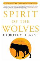 Spirit of the Wolves: A Novel 1416570020 Book Cover