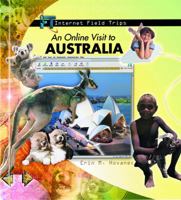An Online Visit to Australia (Internet Field Trips) 0823964213 Book Cover