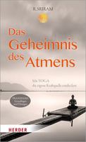 Das Geheimnis des Atmens: Mit Yoga die eigene Kraftquelle entdecken 3451603306 Book Cover