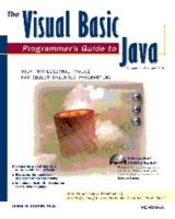 The Visual Basic Programmer's Guide to Java 1583482172 Book Cover