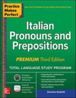 Practice Makes Perfect: Italian Pronouns and Prepositions 0071453938 Book Cover