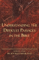 Understanding the Difficult Passages in the Bible 1973667754 Book Cover