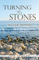 Turning the Stones: Second Edition 1662812361 Book Cover