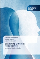 Examining Different Perspectives: on Mental Health Attitudes 6138953355 Book Cover