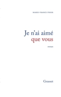 Je n'ai aime que vous: Roman 2246377110 Book Cover