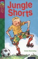 Oxford Reading Tree: Stage 10: TreeTops: Jungle Shorts (Oxford Reading Tree Treetops) 0198447108 Book Cover