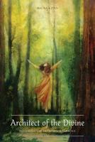Architect of the Divine: Restoring the Heartspace for Love 0692074252 Book Cover