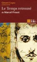Le Temps retrouvé de Marcel Proust (Essai et dossier) 2070314804 Book Cover