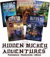 Set of 5 HIDDEN MICKEY ADVENTURES - COLLECTOR PAPERBACK FIRST EDITION - novels about Walt Disney and Disneyland 1938319109 Book Cover