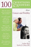 100 Q&A About Cancer and Fertility (100 Questions & Answers about . . .) 0763740497 Book Cover