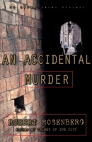An ACCIDENTAL MURDER: AN AVRAM COHEN MYSTERY (Avram Cohen Mysteries) 068485032X Book Cover