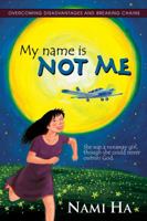 My name is Not Me 0989222209 Book Cover