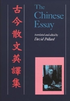 The Chinese Essay: An Anthology 0231121199 Book Cover