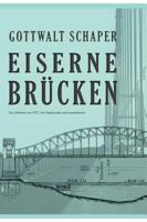 Eiserne Brucken: Ein Lehrbuch Von 1922. Fur Studierende Und Konstrukteure 3863479890 Book Cover