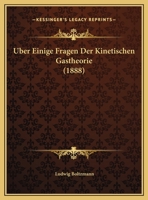 Uber Einige Fragen Der Kinetischen Gastheorie (1888) 1160289816 Book Cover