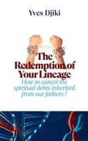 The Redemption of Your Lineage B0GCB243RY Book Cover