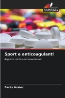 Sport e anticoagulanti (Italian Edition) 6208189454 Book Cover