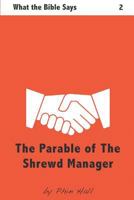 The Parable of the Shrewd Manager 0992830656 Book Cover