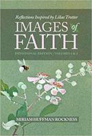 Images of Faith: Reflections Inspired by Lilias Trotter, Devotional Edition/Volumes 1 & 2 1734400161 Book Cover