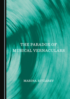 The Paradox of Musical Vernaculars 1527527271 Book Cover