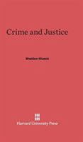 Crime and Justice 0674289900 Book Cover