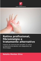 Rotina profissional, fibromialgia e tratamento alternativo 6205958848 Book Cover