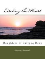 Circling the Heart 1490965467 Book Cover