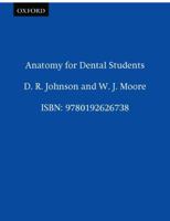 Anatomy for Dental Students (Oxford Medicine Publications) 0192618458 Book Cover