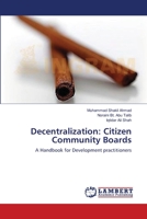 Decentralization: Citizen Community Boards: A Handbook for Development practitioners 3659146161 Book Cover