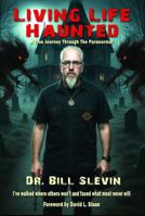 Living Life Haunted: A True Journey Through The Paranormal B0FLYFY4GL Book Cover