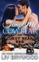 Tempt Me Cowbear 1545446210 Book Cover